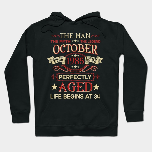 34th Birthday Gifts The Man Myth Legend October 1985 Hoodie by suttonouz9